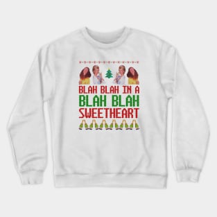 AbFab Ugly Christmas — Blah Blah In a Blah Blah Crewneck Sweatshirt